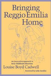 Cover Art for 9780807736609, Bringing Reggio Emilia Home by Louise Boyd Cadwell