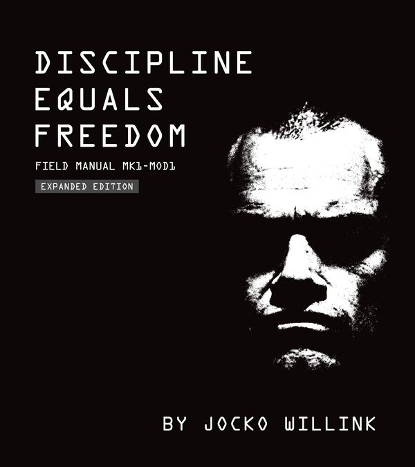 Cover Art for 9781250274434, Discipline Equals Freedom: Field Manual Mk1 Mod1 by Jocko Willink