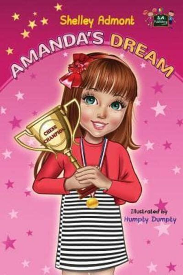 Cover Art for 9780993700019, Amanda's Dream: 1 (Winning and Success Skills Children's Books Collection) by Shelley Admont