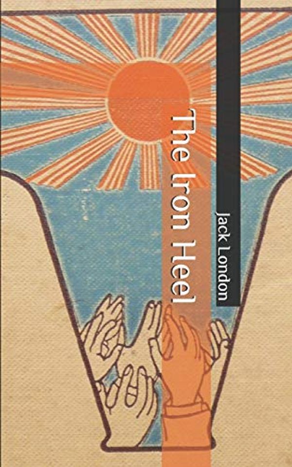 Cover Art for 9798643335641, The Iron Heel by Jack London