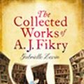 Cover Art for 9781444823172, The Collected Works of A. J. Fikry by Gabrielle Zevin