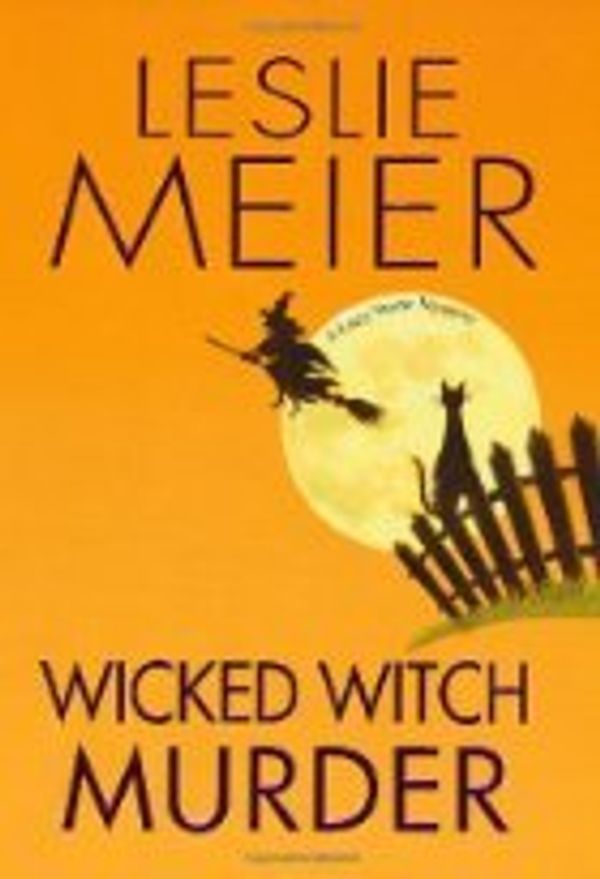 Cover Art for 9780758259981, Pp Wicked Witch Murder by Leslie Meier