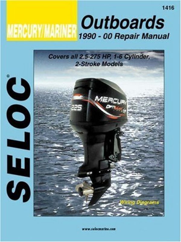 Cover Art for 0715568014160, Mercury/Mariner: Outboards, 1990-00 Repair Manual 2 1/2-275 Horsepower, 1-6 Cylinder, 2-Stroke Models by Seloc