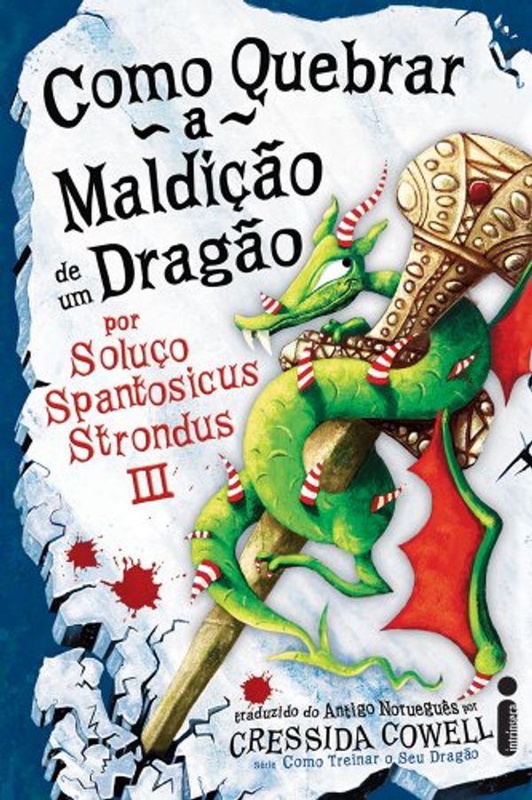 Cover Art for 9788580570045, Como Quebrar a Maldição de Um Dragão (Em Portuguese do Brasil) by Cressida Cowell