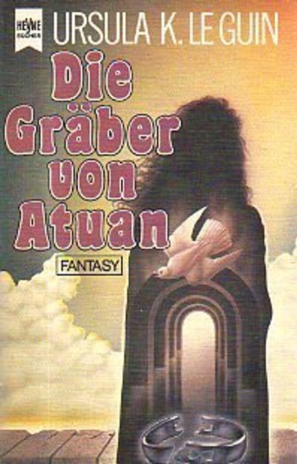 Cover Art for 9783453305953, Die Gräber von Atuan by Ursula K. Le Guin