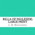 Cover Art for 9781984177032, Rilla of InglesideLarge Print by L. M. Montgomery