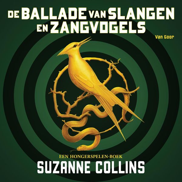 Cover Art for 9789000372690, De ballade van slangen en zangvogels by Suzanne Collins