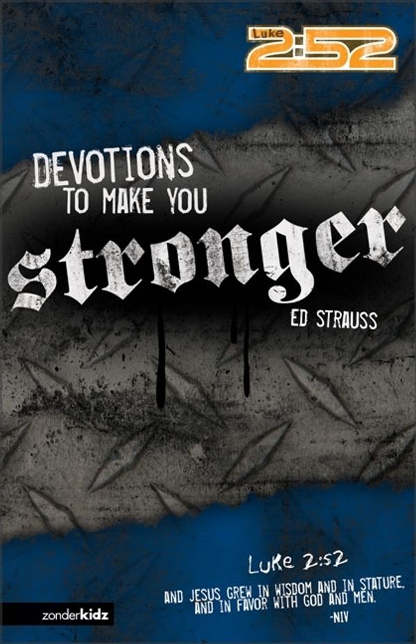 Cover Art for 9780310713111, Devotions to Make You Stronger (2:52) by Ed Strauss