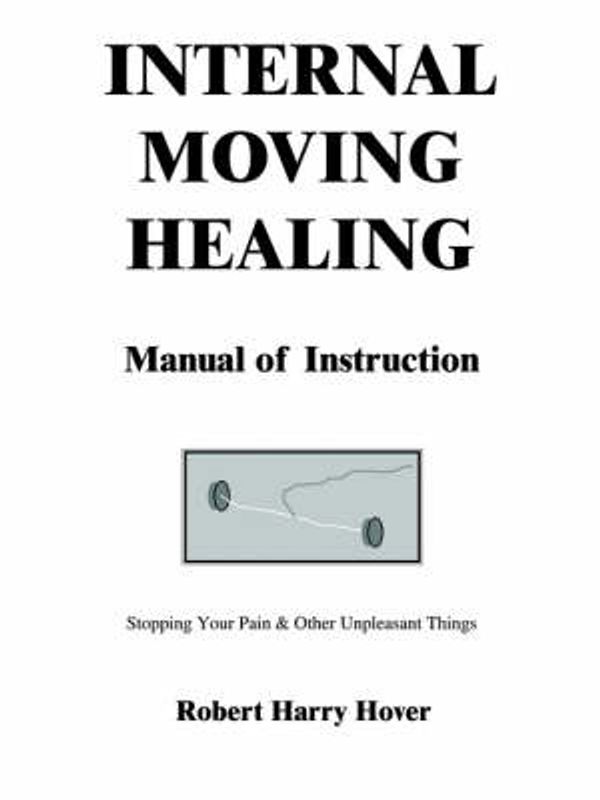 Cover Art for 9781418438852, Internal Moving Healing Manual of Instruction by Robert Harry Hover