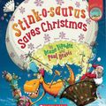 Cover Art for 9781775435907, Stink-O-Saurus Saves Christmas by Deano Yipadee