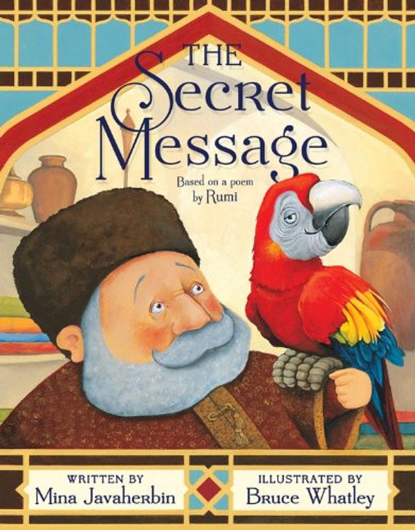 Cover Art for 9781423110446, The Secret Message by Mina Javaherbin