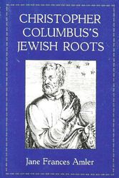 Cover Art for 9781568210216, Christopher Columbus's Jewish Roots by Jane Frances Amler