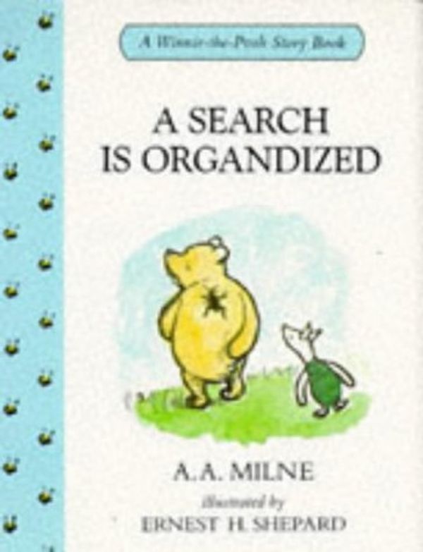 Cover Art for 9780416171327, A Search is Organized (Winnie-The-Pooh story books) by A. A. Milne