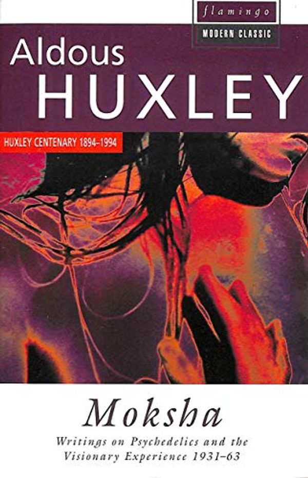 Cover Art for 9780006546733, Moksha by Aldous Huxley