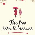 Cover Art for 9781409140030, The Two Mrs Robinsons by Donna Hay