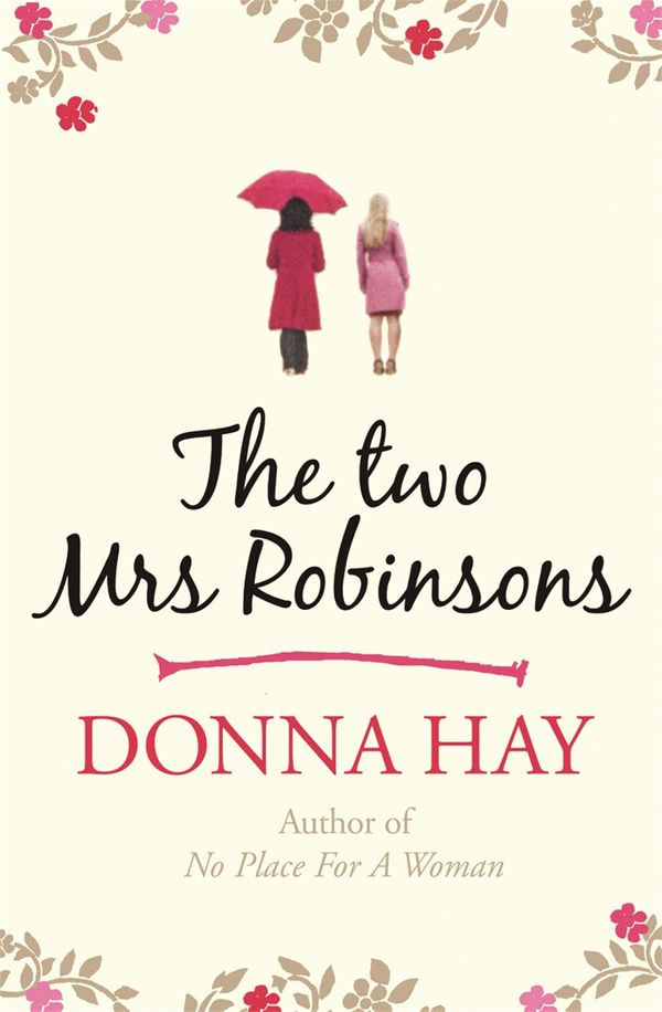 Cover Art for 9781409140030, The Two Mrs Robinsons by Donna Hay