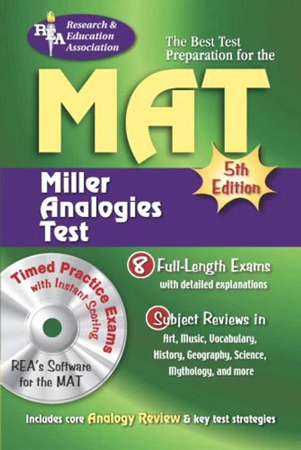 Cover Art for 9780738602622, MAT w/ CD-ROM (REA) -- The Best Test Preparation for the Miller Analogy Test: 5th Edition (Miller Analogies Test (MAT) Preparation) by Editors of REA, Craven, Heather, Davis, Marc, Fedak M.S., Mitchel, Frade, John P, Goldberg Ph.D., Bernice, Land Ph.D., Gary, Rush Ph.D., Carol, Budd, Tracy
