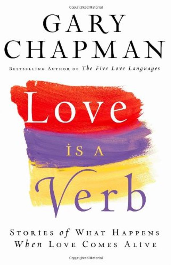 Cover Art for 9780764206740, Love is a Verb by Chapman Ph.D., Gary