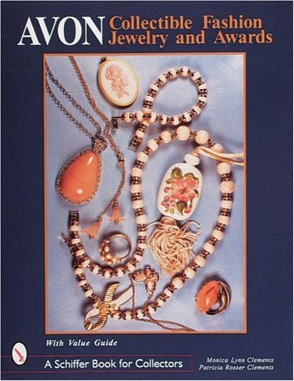 Cover Art for 9780764305238, Avon Collectible Fashion Jewelry and Awards by Monica Lynn Clements