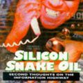 Cover Art for 9780330344425, Silicon Snake Oil by Clifford Stoll