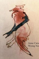 Cover Art for 9781787332355, Wrong Norma by Anne Carson