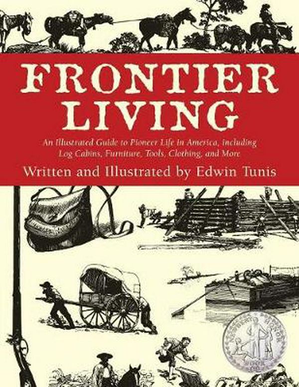Cover Art for 9781585741373, Frontier Living by Edwin Tunis