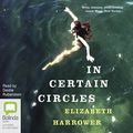 Cover Art for B07665G4QF, In Certain Circles by Elizabeth Harrower