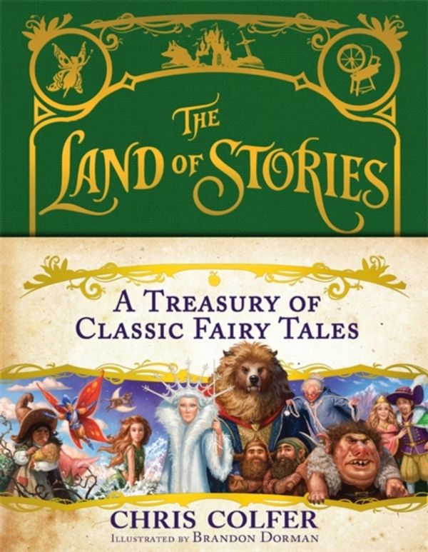 Cover Art for 9781510201613, A Treasury of Classic Fairy TalesLand of Stories by Chris Colfer