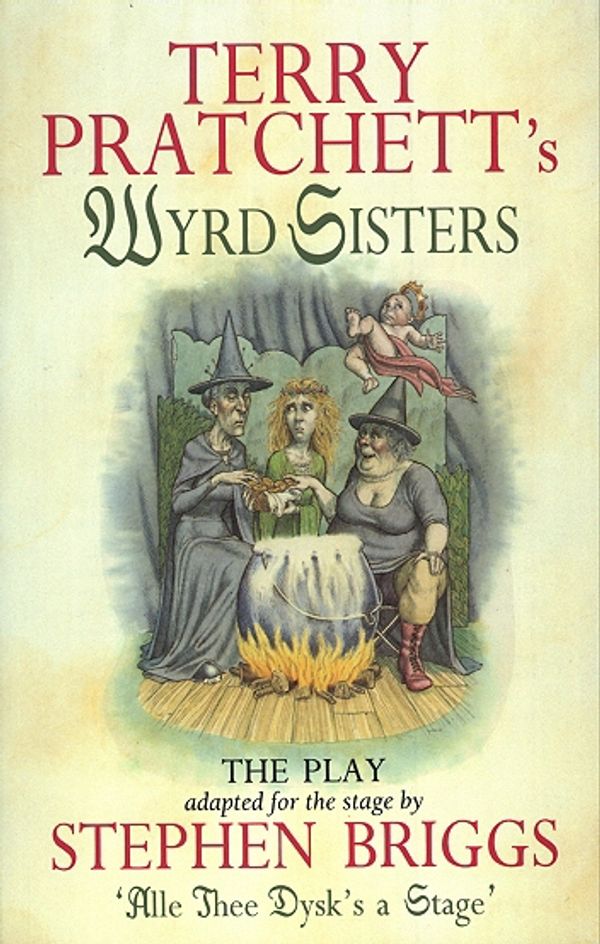 Cover Art for 9780552144308, Wyrd Sisters - Playtext by Terry Pratchett