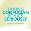 Cover Art for 9781438433141, Taking Confucian Ethics Seriously by Kam-Por Yu, Julia Tao, Philip J. Ivanhoe