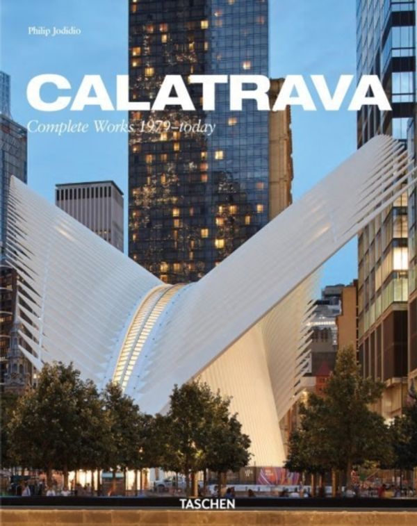 Cover Art for 9783836572415, Calatrava Complete Works 1979today (Architecture) by Philip Jodidio