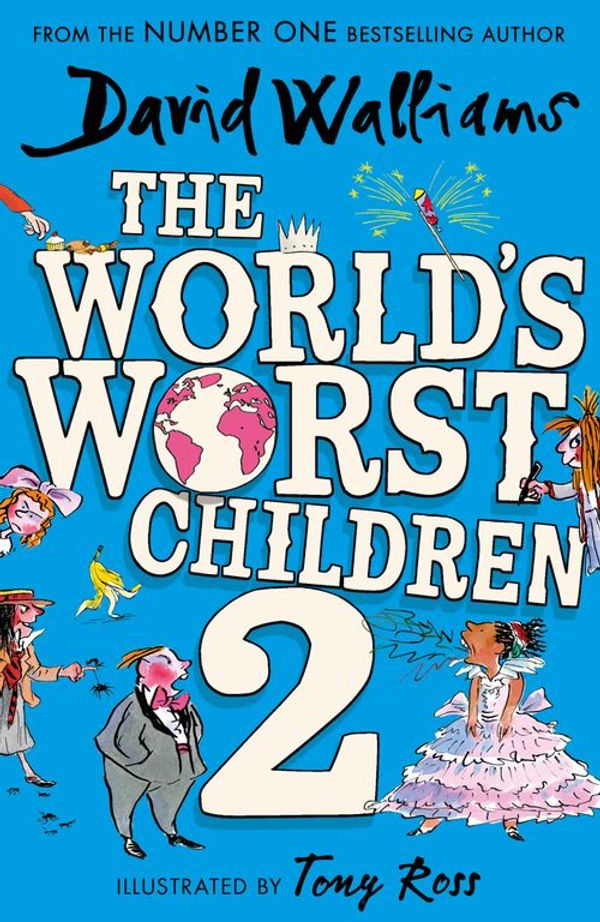 Cover Art for 9780008621889, The World's Worst Children 2 by David Walliams, Tony Ross