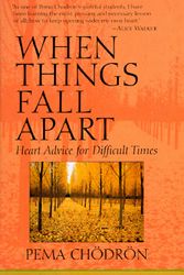 Cover Art for 9781570621604, When Things Fall Apart by Pema Chodron