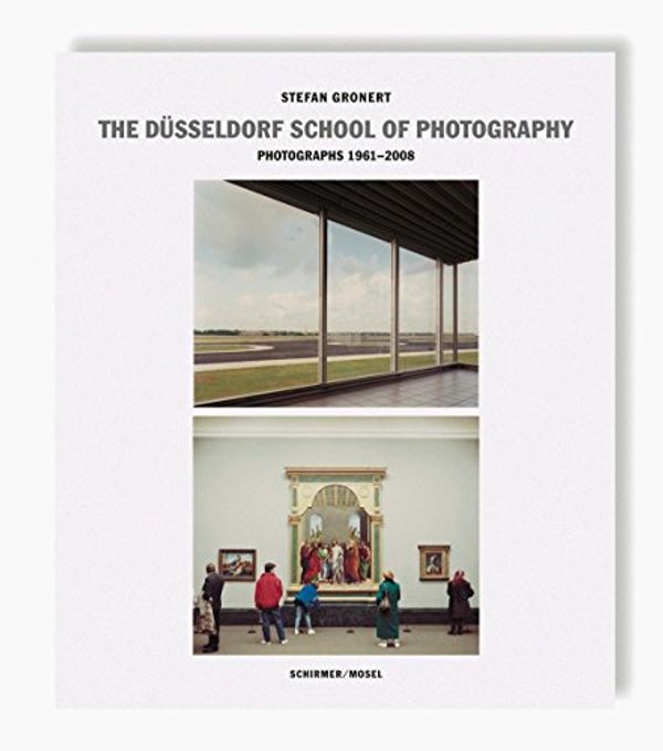 Cover Art for 9783829608084, The Dusseldorf School of Photography by Stefan Gronert