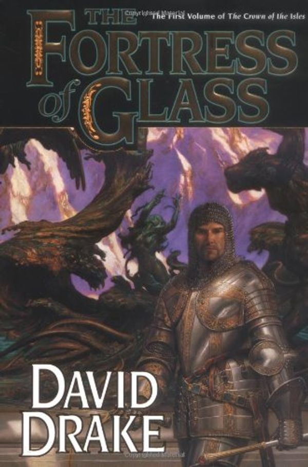 Cover Art for 9780765312594, The Fortress of Glass by David Drake