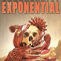 Cover Art for 9780692899496, Exponential: A Novel of Monster Horror by Adam Cesare