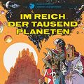 Cover Art for 9783551018724, Valerian und Veronique 02. Im Reich der Tausend Planeten by Jean-Claude Mezieres, Pierre Christin