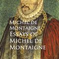 Cover Art for 9783736409026, Essays of Michel de Montaigne by Michel de Montaigne