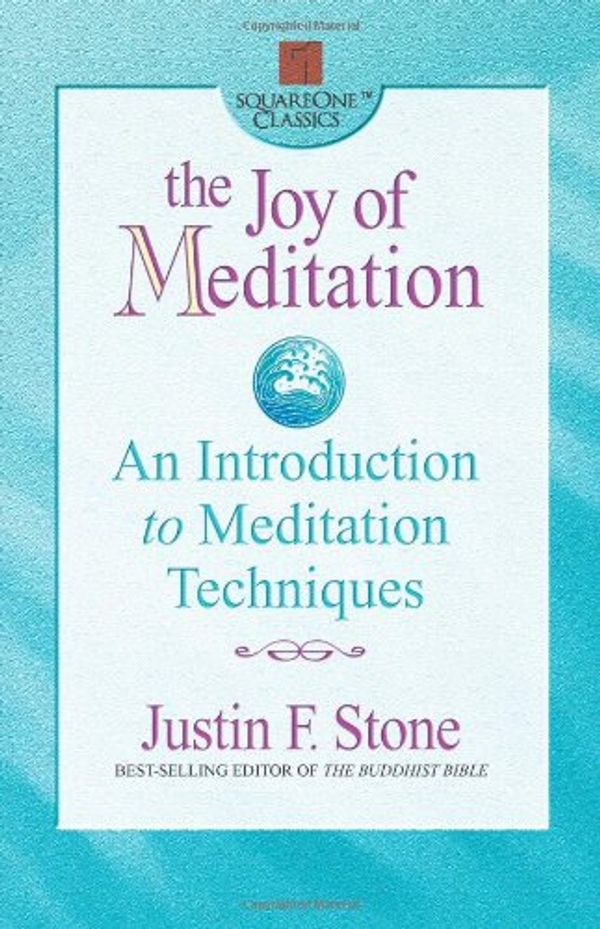Cover Art for 9780757000256, The Joy of Meditation by Justin F. Stone