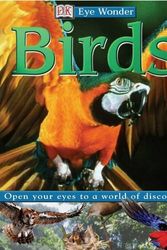 Cover Art for 9780751329476, Birds (DK Eye Wonder) by Mark Fox
