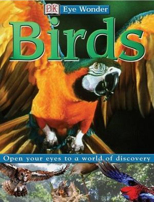 Cover Art for 9780751329476, Birds (DK Eye Wonder) by Mark Fox