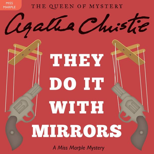 Cover Art for 9780062234117, They Do It with Mirrors by Agatha Christie, Joan Hickson