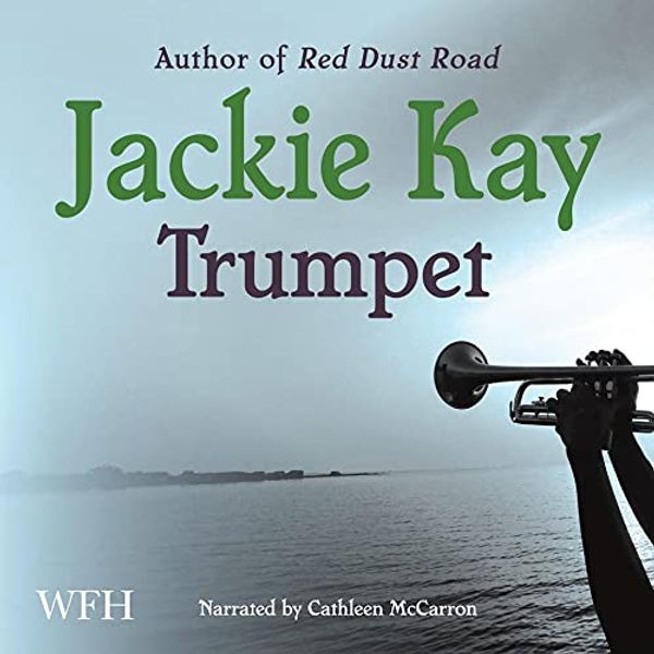Cover Art for B00NWS9AIU, Trumpet by Jackie Kay