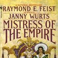 Cover Art for 9780525480167, Mistress of the Empire by Raymond E. Feist, Janny Wurts