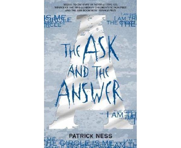 Cover Art for 9781406327496, The Ask and the Answer by Patrick Ness