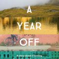 Cover Art for 9781452164694, A Year Off by Alexandra Brown