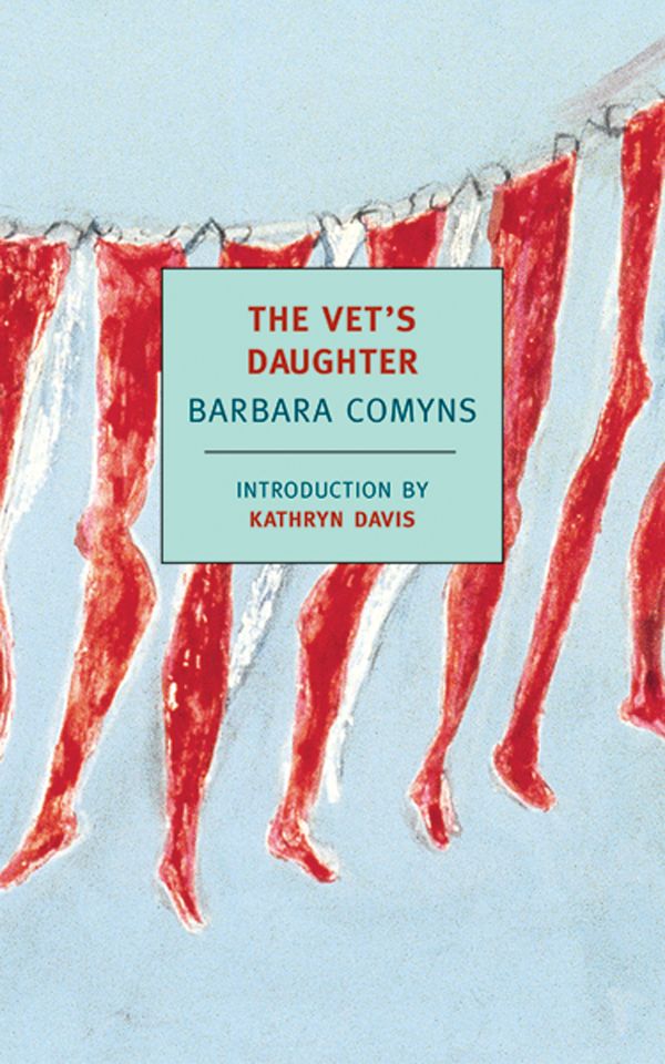 Cover Art for 9781590170298, The Vet's Daughter by Barbara Comyns