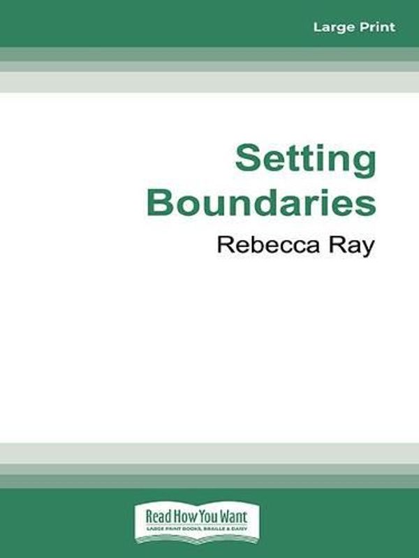 Cover Art for 9780369367723, Setting Boundaries by Rebecca Ray