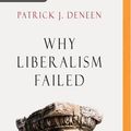 Cover Art for 9781978649699, Why Liberalism Failed by Patrick J. Deneen