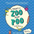 Cover Art for B08887C4W3, There's A Zoo in My Poo by Felice Jacka